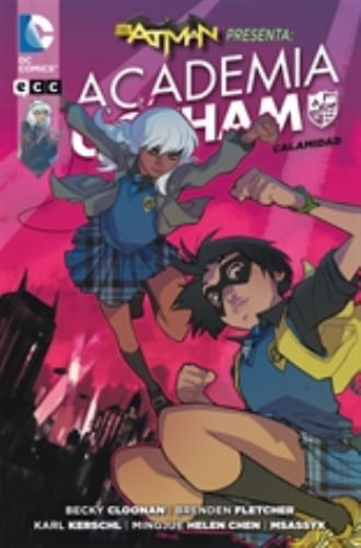 BATMAN PRESENTA: ACADEMIA GOTHAM - CALAMIDAD