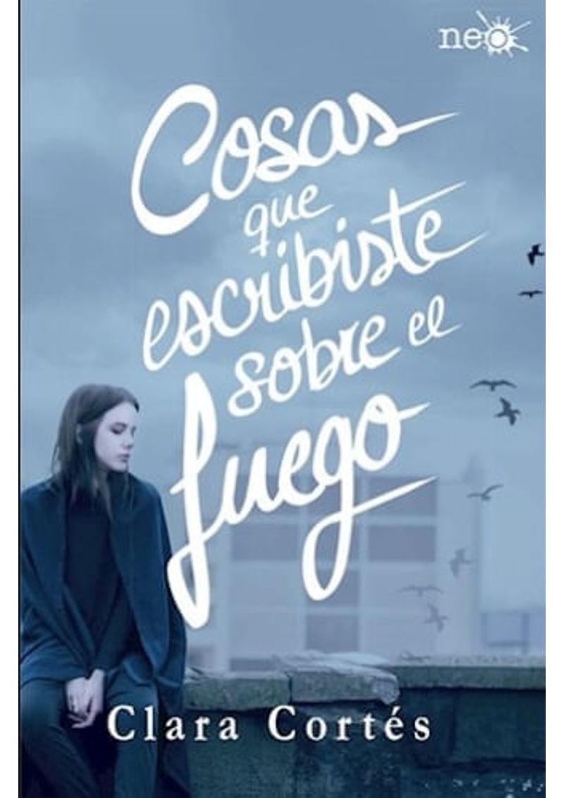 COSAS-QUE-ESCRIBISTE-SOBRE-EL-FUEGO