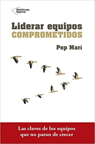 LÍDERAR EQUIPOS COMPROMETIDOS