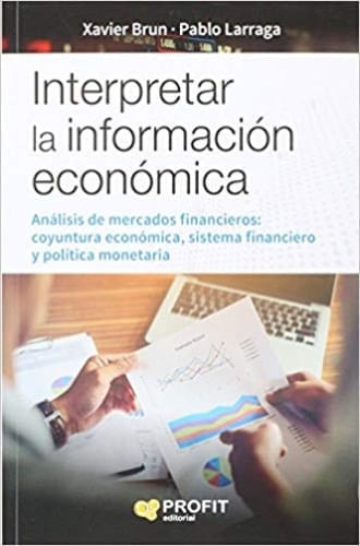 INTERPRETAR LA INFORMACIÓN ECONÓMICA