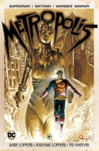 SUPERMAN/BATMAN/WONDER WOMAN: METROPOLIS
