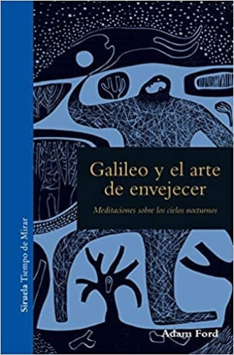 GALILEO Y EL ARTE DE ENVEJECER