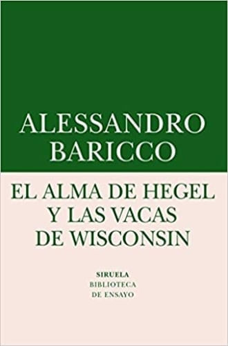 EL ALMA DE HEGEL Y LAS VACAS DE WISCONSIN