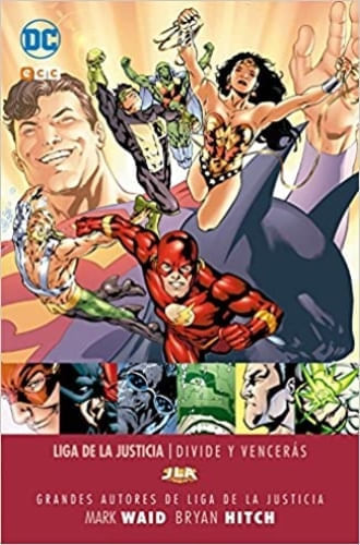 GRANDES AUTORES DE LIGA DE LA JUSTICIA MARK WAID: DIVIDE