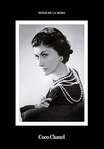 COCO CHANEL - MITOS DE LA MODA