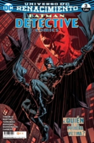 BATMAN: DETECTIVE COMICS NUM. 03 (RENACIMIENTO)