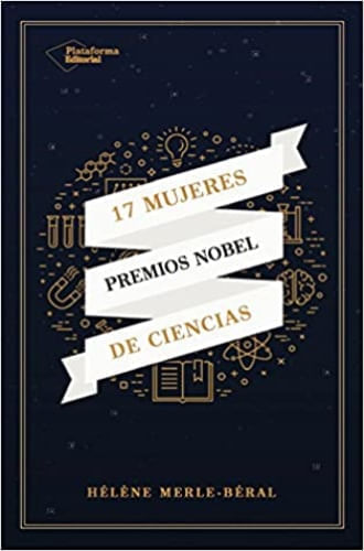 17 MUJERES PREMIOS NOBEL DE CIENCIA