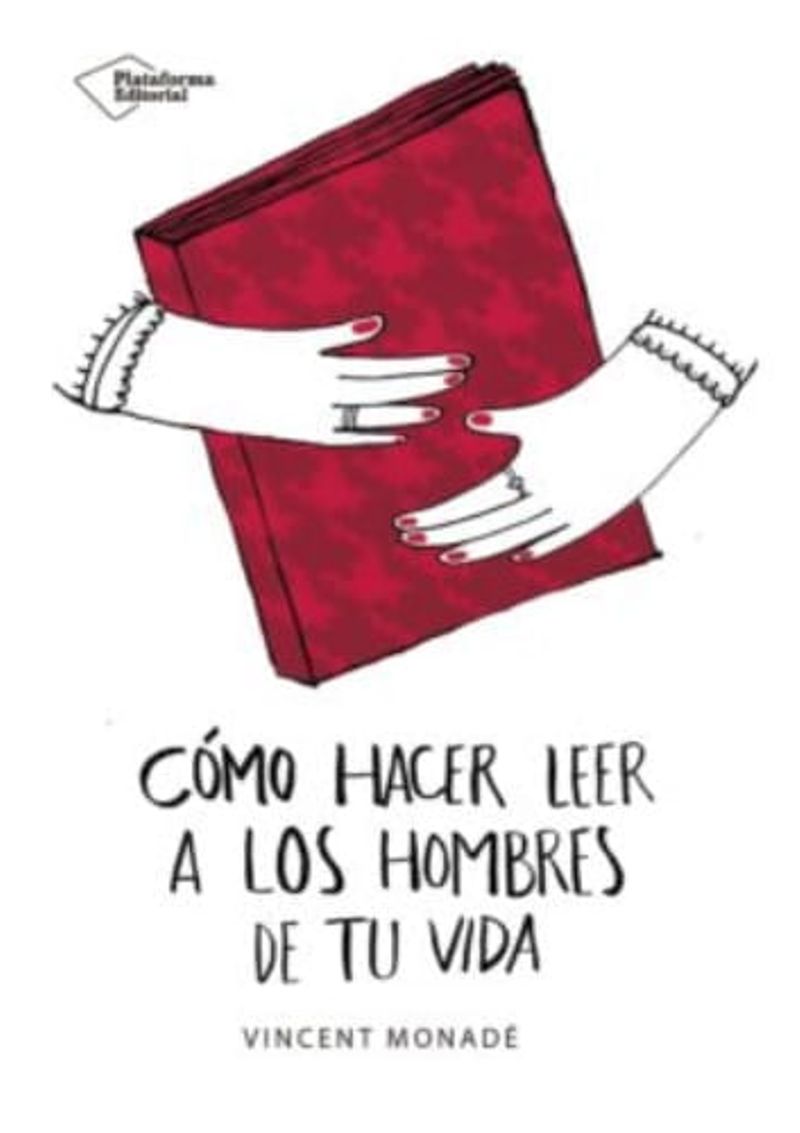 COMO-HACER-LEER-A-LOS-HOMBRES-DE-TU-VIDA