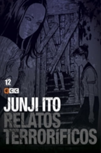 JUNJI ITO: RELATOS TERRORIFICOS NUM. 12
