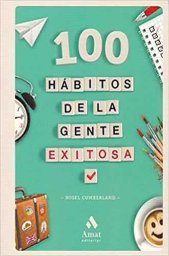 100 HABITOS DE LA GENTE EXITOSA