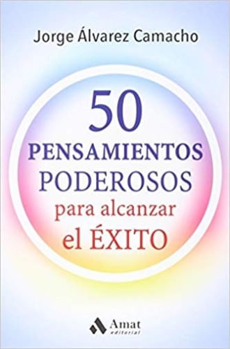 50 PENSAMIENTOS PODEROSOS PARA ALCANZAR EL EXITO