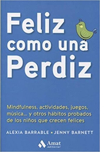 FELIZ COMO UNA PERDIZ