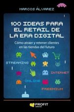 100-IDEAS-PARA-EL-RETAIL-DE-LA-ERA-DIGITAL