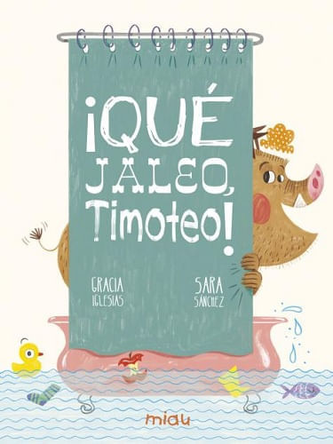 QUE JALEO TIMOTEO!