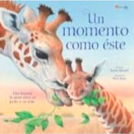 UN MOMENTO COMO ESTE