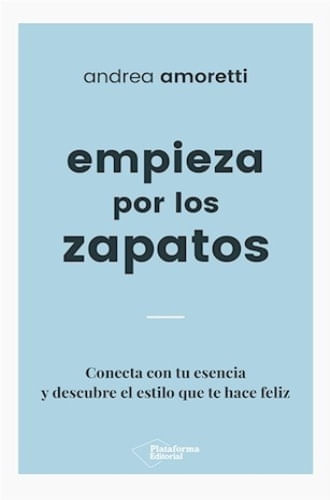 EMPIEZA POR LOS ZAPATOS