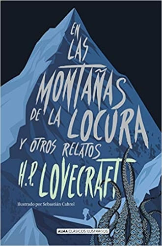 EN LAS MONTAÑAS DE LA LOCURA (CLÁSICOS ILUSTRADOS)