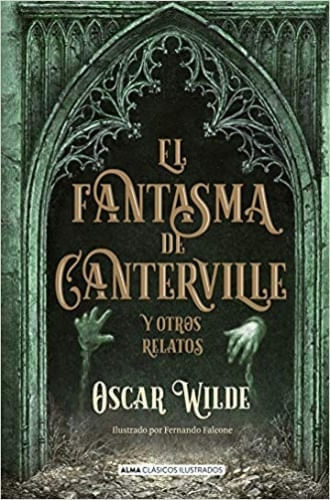 FANTASMA DE CANTERVILLE Y OTROS RELATOS, EL (CLÁSICOS ILUSTR