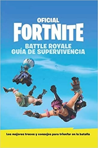 GUIA DE SUPERVIVENCIA - OFICIAL FORTNITER