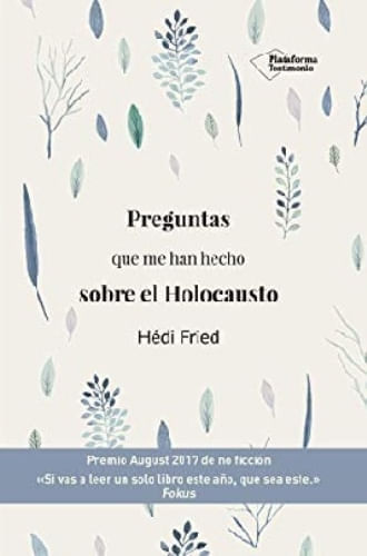 PREGUNTAS QUE ME HAN HECHO SOBRE EL HOLOCAUSTO
