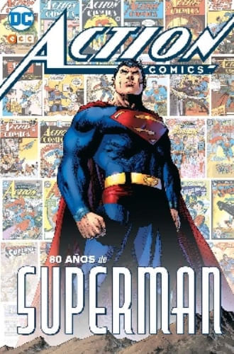 ACTION COMICS: 80 ANOS DE SUPERMAN