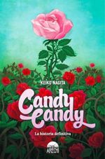 CANDY-CANDY--LA-HISTORIA-DEFINITIVA---2DA-ED.-.-