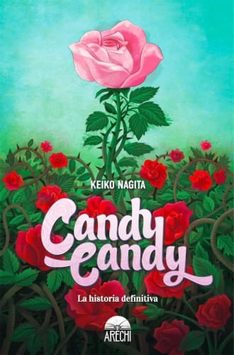 CANDY CANDY: LA HISTORIA DEFINITIVA ((2DA ED.).)