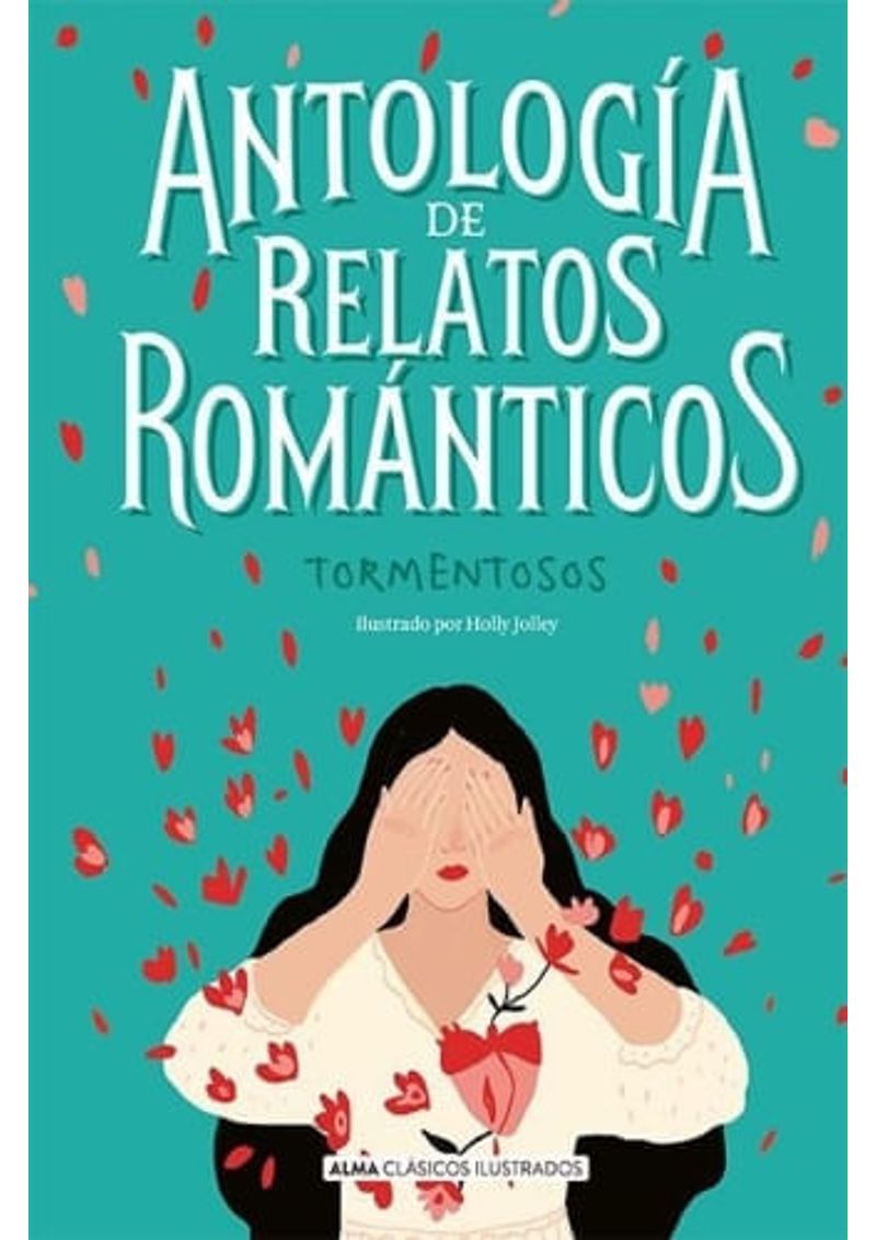 ANTOLOGIA-DE-RELATOS-ROMANTICOS-TORMENTOSOS--CLASICOS-ILUSTRADOS-