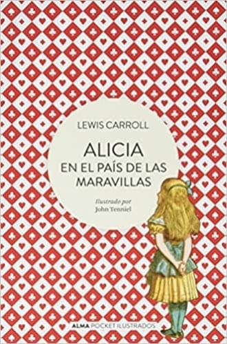 ALICIA EN EL PAIS DE LAS MARAVILLAS (CLÁSICOS POCKET)