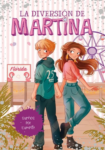 LA DIVERSION DE MARTINA. SUEÑOS POR CUMPLIR