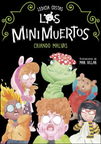 LOS MINIMUERTOS. CRIANDO MALVAS