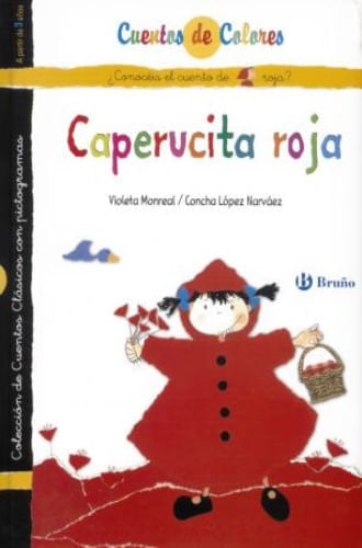 CAPERUCITA ROJA; LA ABUELITA DE CAPERUCITA ROJA