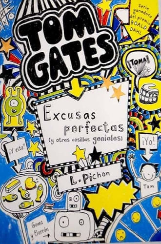TOM GATES - EXCUSAS PERFECTAS (Y OTRAS COSILLAS GENIALES)