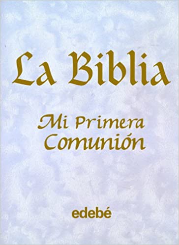 LA BIBLIA - MI PRIMERA COMUNION