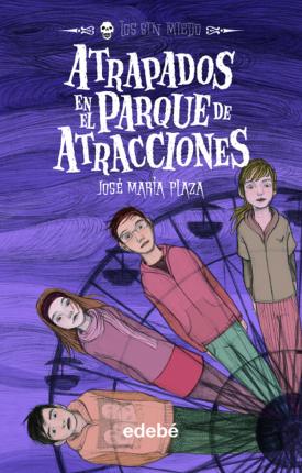 LOS SIN MIEDO: ATRAPADOS EN EL PARQUE DE ATRACCIONES