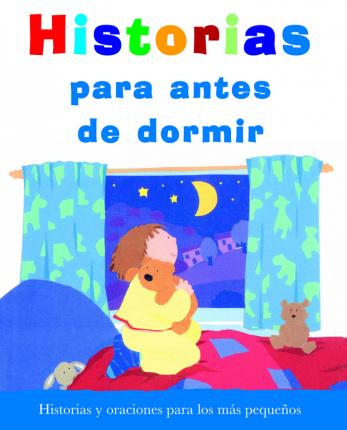 HISTORIAS PARA ANTES DE DORMIR