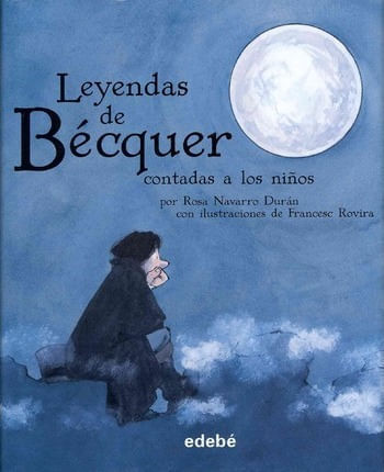 LEYENDAS DE BECQUER CONTADAS A LOS NIÑOS