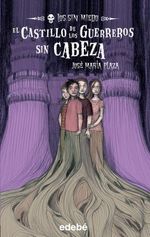 LOS-SIN-MIEDO---EL-CASTILLO-DE-LOS-GUERREROS-SIN-CABEZA