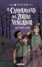 LOS-SIN-MIEDO---EL-CAMPAMENTO-DEL-ZORRO-VENGADOR
