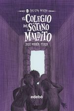 LOS-SIN-MIEDO--EL-COLEGIO-DEL-SOTANO-MALDITO