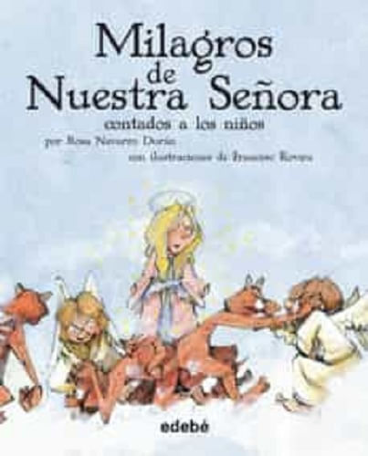 LOS MILAGROS DE NUESTRA SEÑORA PARA NIÑOS