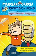 MARCIANO-GARCIA-Y-COSMOCHUCHO---JUGANDO-AL-ESCONDITE-INTERGA
