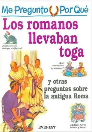 ME PREGUNTO POR QUE - LOS ROMANOS LLEVABAN TOGA