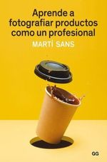 APRENDE-A-FOTOGRAFIAR-PRODUCTOS-COMO-UN-PROFESIONAL