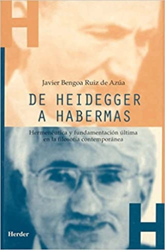 DE HEIDEGGER A HABERMAS