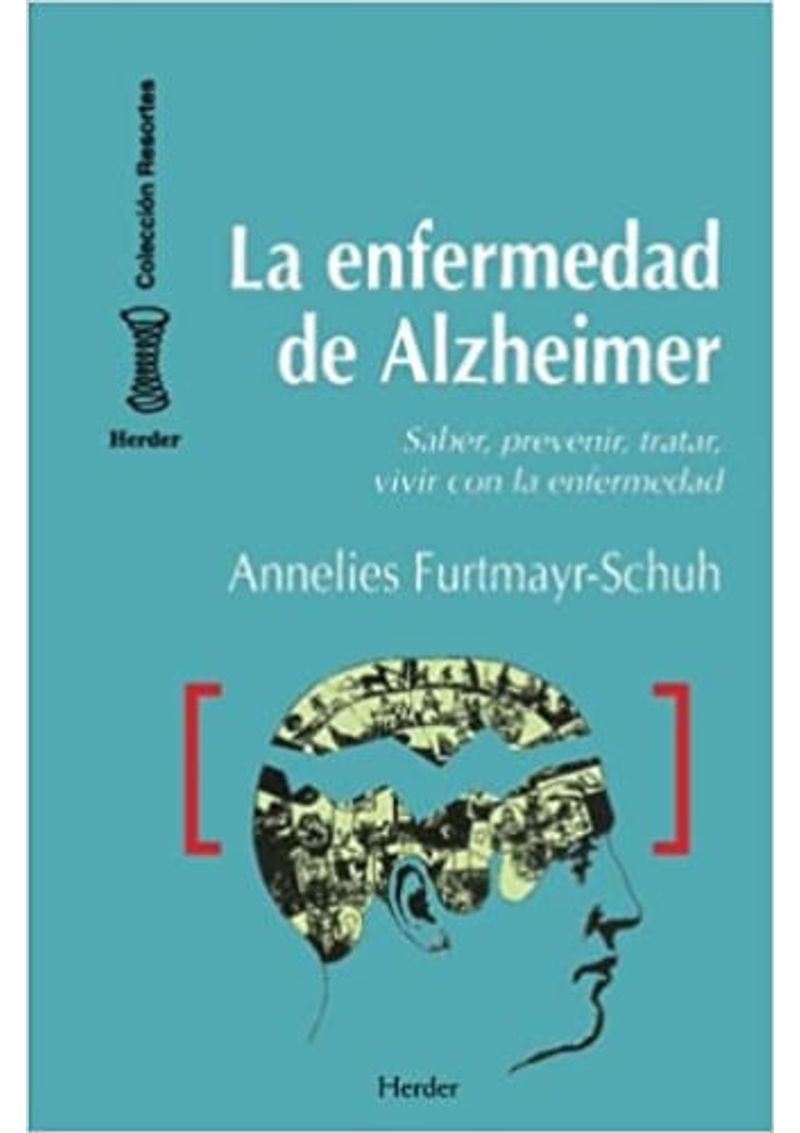 La Enfermedad De Alzheimer Mente Cuerpo Y Espiritu Ibero Librerias