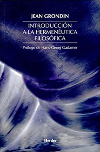 INTRODUCCION A LA HERMENEUTICA FILOSOFICA