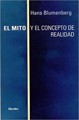 EL MITO Y  EL CONCEPTO DE  REALIDAD