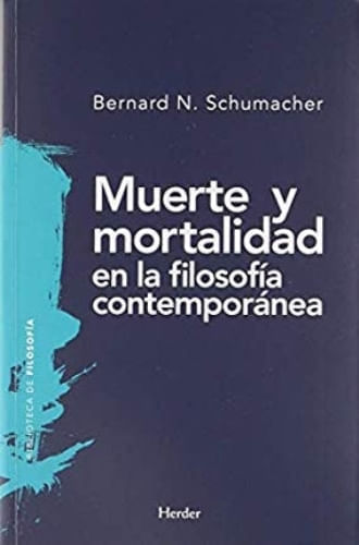 MUERTE Y MORTALIDAD EN LA FILOSOFÍA CONTEMPORANEA