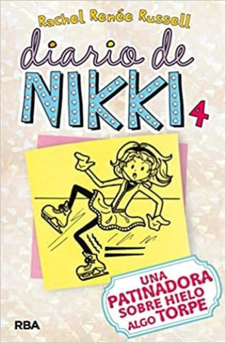 DIARIO DE NIKKI 4 - UNA PATINADORA SOBRE HIELO